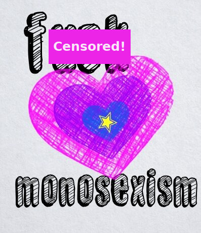 Image of concentric hearts in the bisexual pride colours, with the captions "F-word monosexism," the F-word being censored.